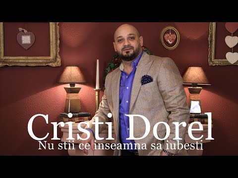 Cristi Dorel - Nu stii ce inseamna sa iubesti  | HIT 2020