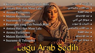 Download lagu Playlist Lagu Arab Sedih Menyentuh Hati | Arabic Sad Songs Penenang Jiwa | Desert Tears  mp3