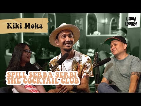 Liquid Lounge Eps 02 Kiki Moka | Bartender Harus Bisa Flirting?