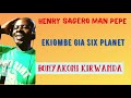 EKIOMBE GIA SIX PLANET HENRY SAGERO MAN PEPE BONYAKONI KIRWANDA