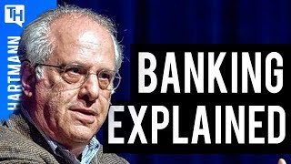 Richard Wolff Explains How the Hell our Banking System was Put Together