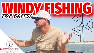 WINDY CONDITION FISHING TIPS