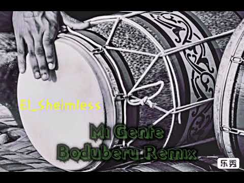 Mi Gente Boduberu Remix