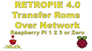 Retropie 4.0 Transfer Roms Over Network Raspberry Pi 1 2 3 Or zero