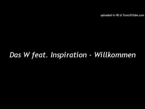 Das W feat. Inspiration - Willkommen (Discarded)