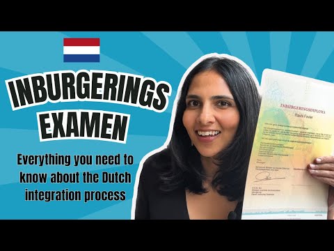 Step-by-step process of the Dutch inburgering (integration) exams in 2025 |  Things to keep in mind