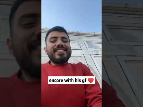 Encore with his gf ♥️