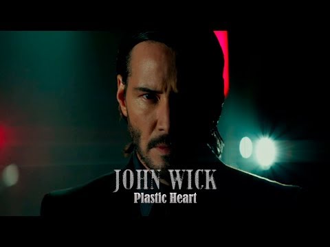 John Wick || Plastic Heart
