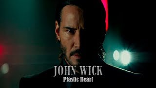 John Wick || Plastic Heart