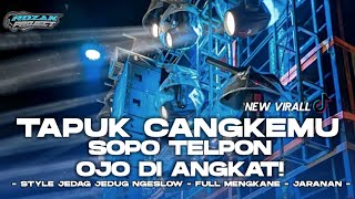Download lagu DJ TAPUK CANGKEMU JEDAG JEDUG SOPO TELPON OJOK DI ANGKAT VIRAL TIKTOK - FULL STYLE ROZAKPROJECT™ mp3 Download lagu DJ TAPUK CANGKEMU JEDAG JEDUG SOPO TELPON OJOK DI ANGKAT VIRAL TIKTOK - FULL STYLE ROZAKPROJECT™ mp3
