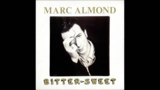 Bitter Sweet by Marc Almond