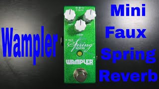 Video thumbnail for Wampler Faux Spring Reverb (Mini) demo video by Shawn Tubbs by Shawn Tubbs