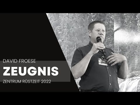 Centro Rüstzeit 2022 Zeugnis - David Froese