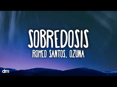 Romeo Santos - Sobredosis (Letra) ft. Ozuna