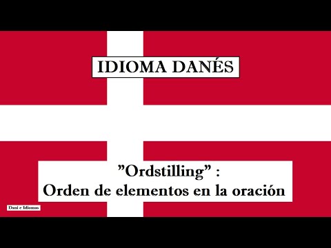 Aprender IDIOMA DANÉS MODERNO 🇩🇰 El "ordstilling" en la oración: el orden y posición de sus partes