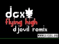 DCX - Flying High (Dj-EviL 65 Style Radio Edit ...