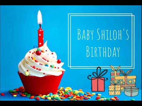 Baby Shiloh's Birthday 🎂
