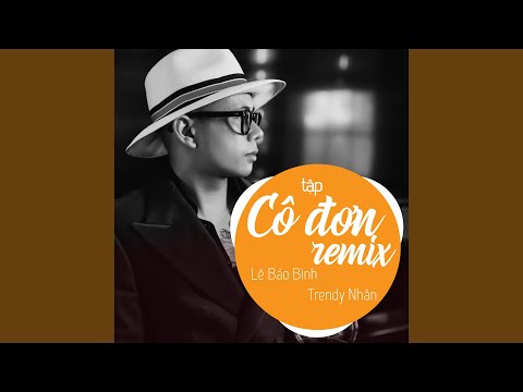 Tập Cô Đơn (Remix)