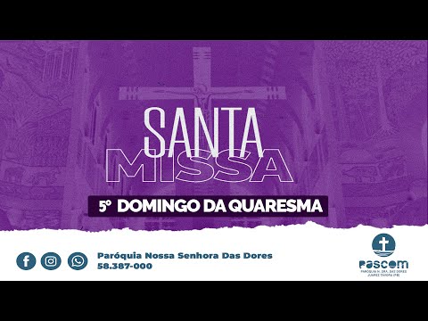 Santa Missa Dominical (Noite) | 5° Domingo da Quaresma | 17/03/2024