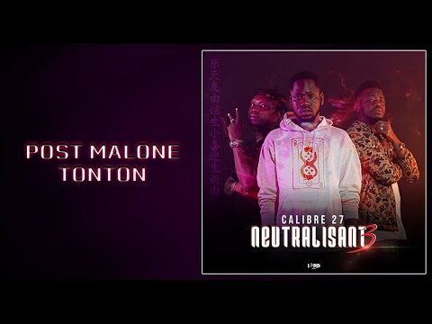 9. CALIBRE 27 - POST MALONE TONTON (2020)