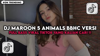 Download lagu DJ MAROON 5 ANIMALS BBHC VERSI FULL BASS VIRAL TIKTOK TERBARU 2026 mp3