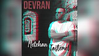 Metehan Taştemel - Devran
