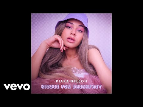 Kiara Nelson - Kisses For Breakfast (Official Audio)