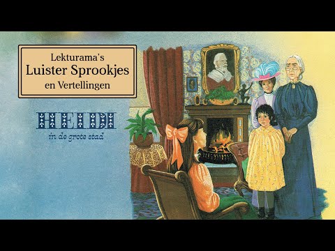 Heidi in de grote stad (3/4) - Lekturama Luister Sprookjes