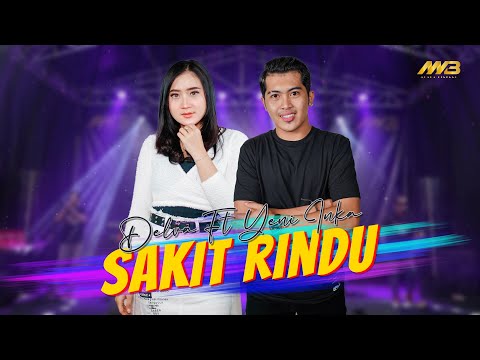 DELVA IRAWAN FEAT YENI INKA - SAKIT RINDU Ft. BINTANG FORTUNA ( Official Music Video )