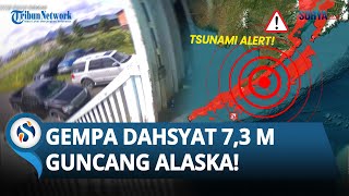 Gempa Dahsyat 7.3 M Guncang Alaska! Peringatan Tsunami Berbunyi di Negara Bagian AS!