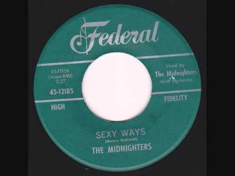 The Midnighters - Sexy Ways.