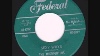 The Midnighters - Sexy Ways.