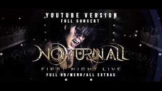NOTURNALL - First Night Live - YouTube Version - Full Concert and Extras - Full HD