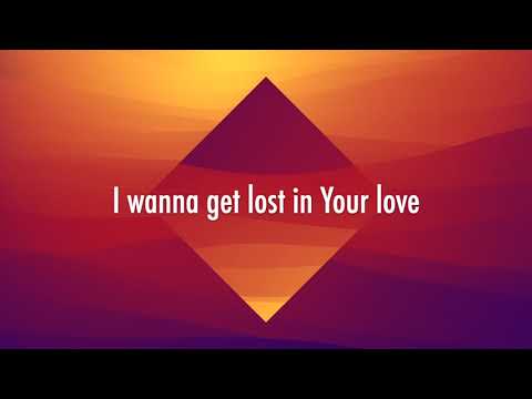 Lost In Your Love - Grace City feat. Mack Brock (Lyrics)