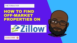 how to find off market properties on zillow