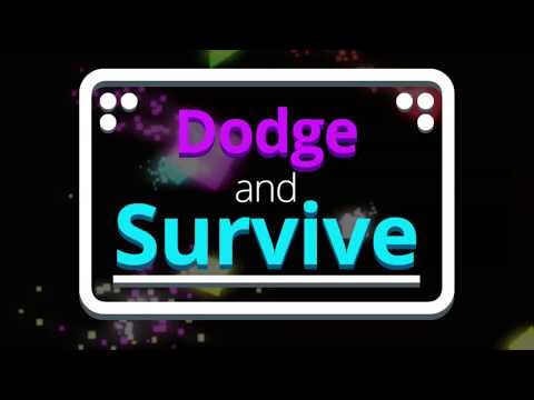 Dodge and Survive Video