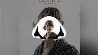 Sara Watkins - Young In All The Wrong Ways