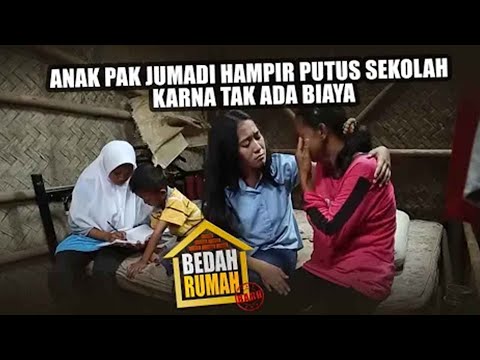 BEDAH RUMAH EPISDE 152 – Anak Pak Jumadi Hampir Putus Sekolah  Karna Tak Ada Biaya!