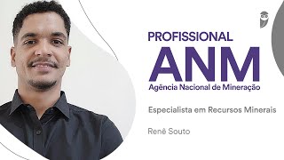 CONCURSO ANM: Conheça a carreira de Especialista em Recursos Minerais na entrevista com Renê Souto