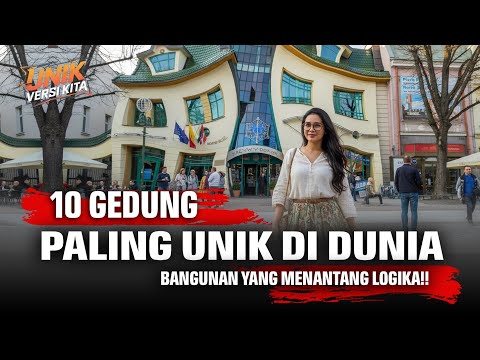 10 Gedung Paling Unik di Dunia – Bangunan yang Aneh dan Tak Masuk Akal!!!
