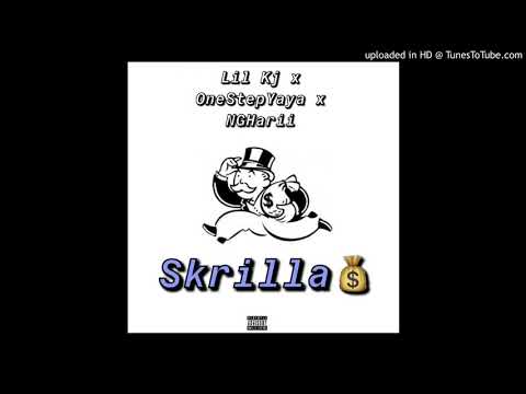 LilKj - “ Skrilla “ Ft OneStepYaya x NGHarii