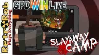 GPD WIN Live: Slayaway Camp