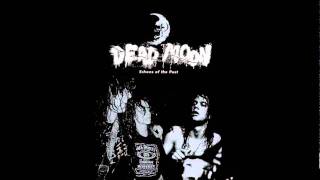 Dead Moon-One Way Ticket
