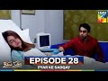 Pyar Ke Sadqay Episode 28