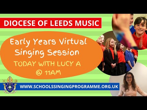 Virtual Early Years Singing Session 3 - with Lucy A