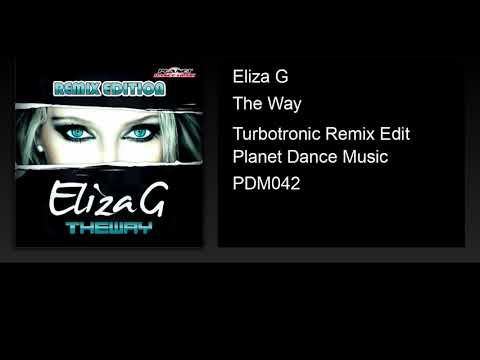 Eliza G - The Way (Turbotronic Remix Edit)