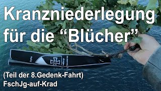 Kranzniederlegung für die Blücher vor Oslo, Teil der 8. Gedenk-Fahrt 2022 FschJg-auf-Krad [deutsch]