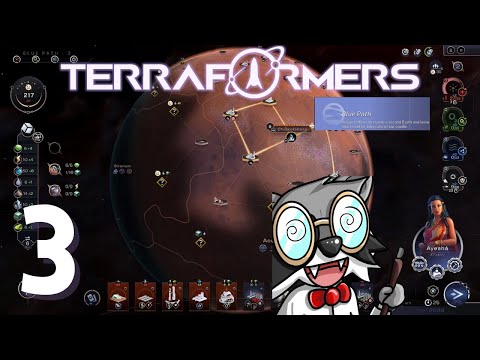 Pinstar Plays Terraformers [Blue Path] #3: Race Into Space [Ayesha Khatri]
