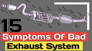 15 Symptoms Of Bad Exhaust
