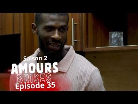Amours Brisées Saison 2 - Episode 35